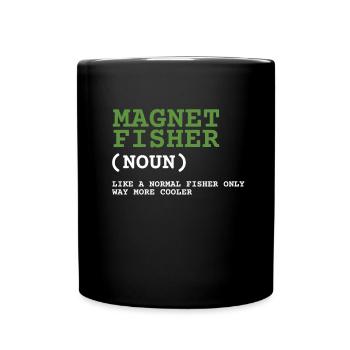 Magnet Fishing Magnet Fisher Fisherman - Full Colour Mug - black - Front