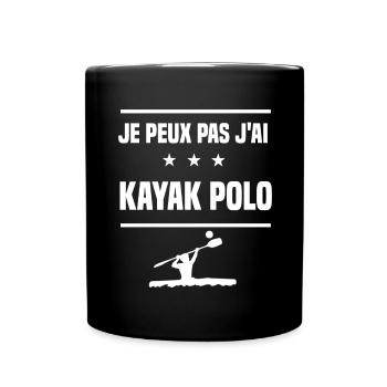 Je Peux Pas J'ai kayak polo humour kayakeur - Mug uni - noir - Devant