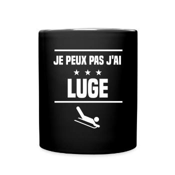 Je Peux Pas J'ai luge humour lugeur - Mug uni - noir - Devant