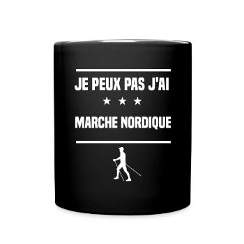 Je Peux Pas J'ai marche nordique humour marcheur - Mug uni - noir - Devant