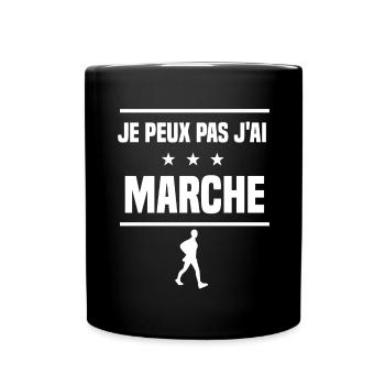 Je Peux Pas J'ai marche humour marcheur - Mug uni - noir - Devant