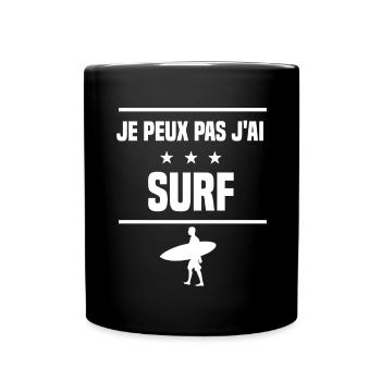 Je Peux Pas J'ai surf humour surfeur - Mug uni - noir - Devant