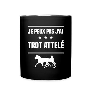 Je Peux Pas J'ai trot attelé humour driver - Mug uni - noir - Devant