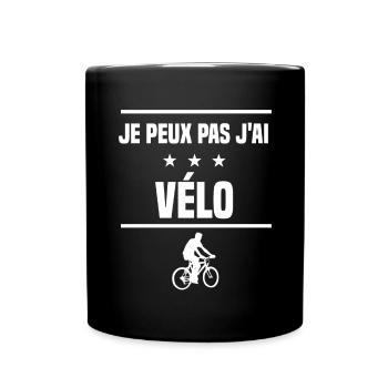 Je Peux Pas J'ai vélo vtt humour cycliste - Mug uni - noir - Devant