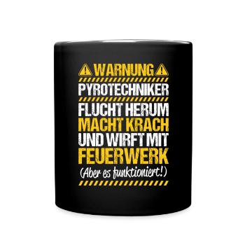 Pyrotechniker Feuerwerk Pyrotechnik Pyrotechnician - Tasse einfarbig - Schwarz - Vorne