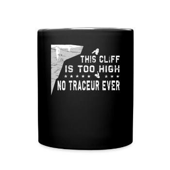 Cette falaise est trop haute - Cliff jumping - Mug uni - noir - Devant