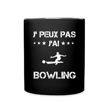 Je peux pas j'ai bowling cadeau lanceur - Mug uni - noir - Devant
