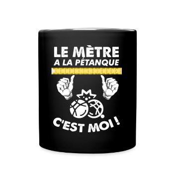 Le Maître à la Pétanque C'est Moi ! - Mug uni - noir - Devant