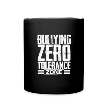 Anti-Mobbing-Geschenk Null-Toleranz-Zone Keine Mobber - Tasse einfarbig - Schwarz - Vorne