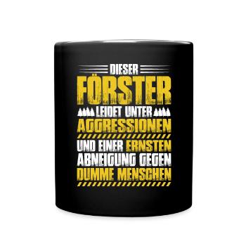 Förster Forstwirtschaft Forester Waldarbeiter Wald - Tasse einfarbig - Schwarz - Vorne