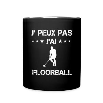Je peux pas j'ai floorball cadeau unihockey - Mug uni - noir - Devant