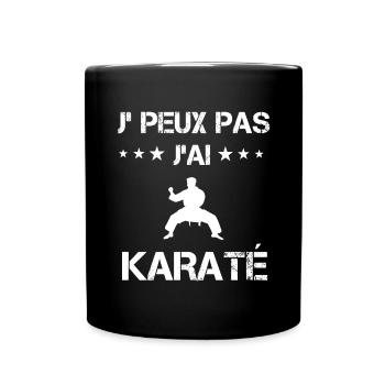 Je peux pas j'ai karaté cadeau karatéka - Mug uni - noir - Devant