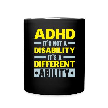 ADHS ist keine Behinderung, sondern eine andere Fä - Tasse einfarbig - Schwarz - Vorne