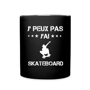 Je peux pas j'ai skateboard cadeau skateboardeur - Mug uni - noir - Devant