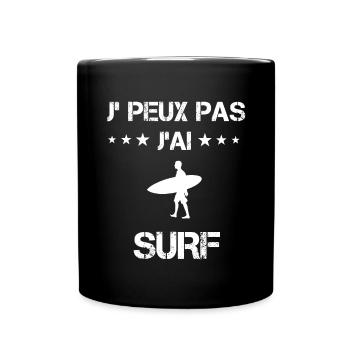 Je peux pas j'ai surf cadeau surfeur - Mug uni - noir - Devant