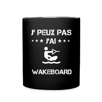 Je peux pas j'ai wakeboard cadeau wakeboard - Mug uni - noir - Devant