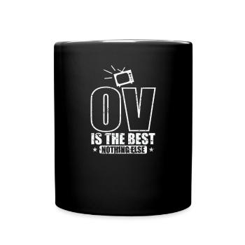 OV is the Best nothing else Filme Sprache - Tasse einfarbig - Schwarz - Vorne