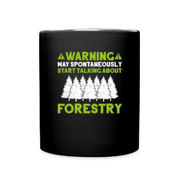Forester Forestry Forester Forest Worker Forest - Full Colour Mug - black - Front