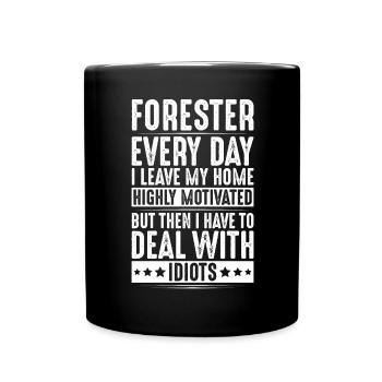 Forester Forestry Forester Forest Worker Forest - Full Colour Mug - black - Front