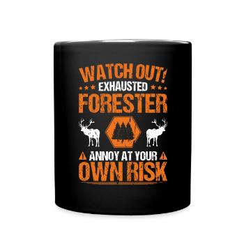 Forester Forestry Forester Forest Worker Forest - Full Colour Mug - black - Front