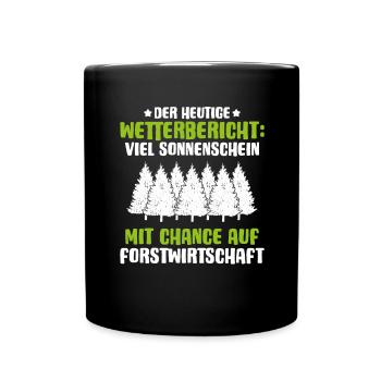 Förster Forstwirtschaft Forester Waldarbeiter Wald - Tasse einfarbig - Schwarz - Vorne