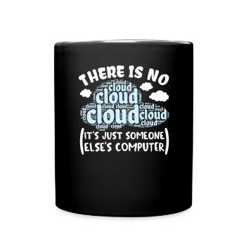 Cloud Computing Informatik Programmierung Dev - Tasse einfarbig - Schwarz - Vorne