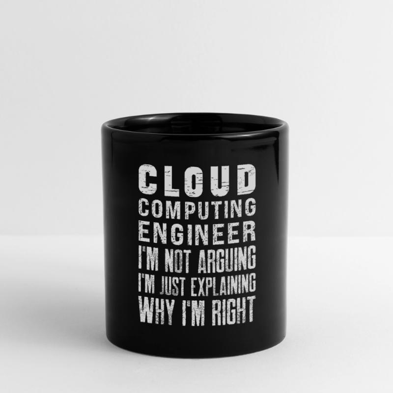 Cloud Computing Engineer - I'm Not Arguing Tasse einfarbig