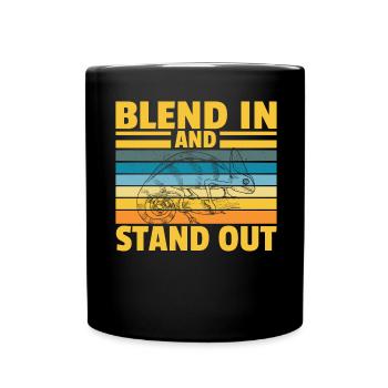 Blend in and stand out - Full Colour Mug - black - Front