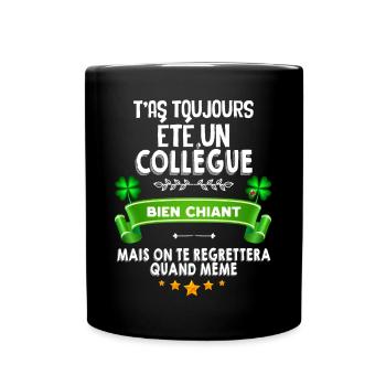 T-shirt collègue chiant Humour Départ en retraite - Mug uni - noir - Devant
