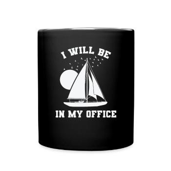 Je serai dans mon bureau Sailing Boat Sport - Mug uni - noir - Devant