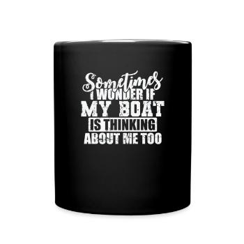 Sometimes i wonder if my Boat is Thinking about me - Tasse einfarbig - Schwarz - Vorne