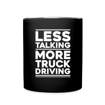 Truck driver Truck driver Professional driver Trucker - Full Colour Mug - black - Front