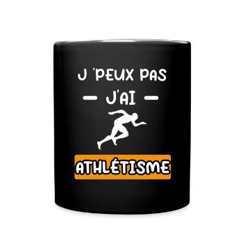 je peux pas j'ai athlétisme cadeau athlétisme - Mug uni - noir - Devant