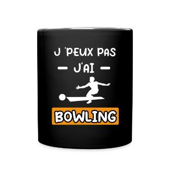 je peux pas j'ai bowling cadeau bowling - Mug uni - noir - Devant