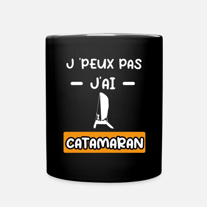 je peux pas j'ai catamaran cadeau catamaran - Mug uni - noir