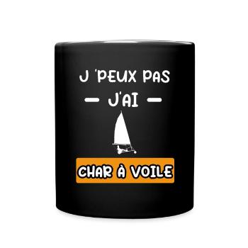 je peux pas j'ai char a voile cadeau char voile - Mug uni - noir - Devant