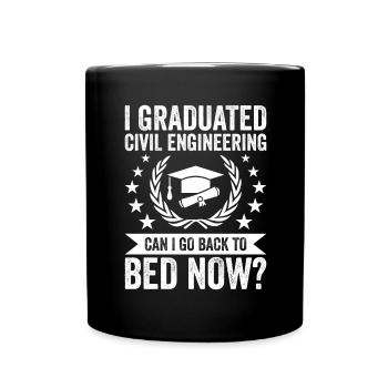 I graduated in Civil Engineering - Full Colour Mug - black - Front