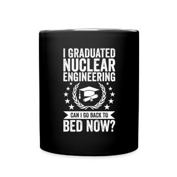 I have completed nuclear engineering - Full Colour Mug - black - Front