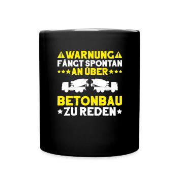 Betonbauer Stahlbetonbauer Concrete Worker - Tasse einfarbig - Schwarz - Vorne
