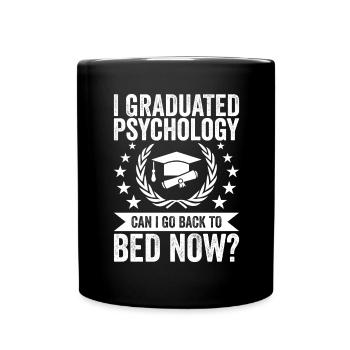 I graduated in psychology - Full Colour Mug - black - Front