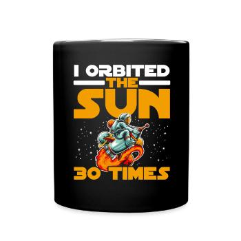 J’ai orbité autour du soleil 30 fois 30e anniversaire Bday - Mug uni - noir - Devant