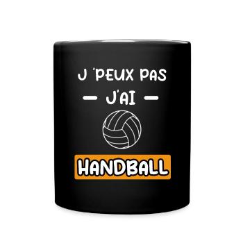je peux pas j'ai handball cadeau handball - Mug uni - noir - Devant