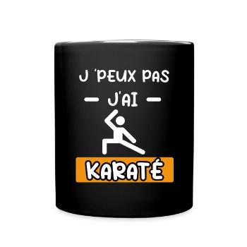 je peux pas j'ai karaté combat cadeau karaté - Mug uni - noir - Devant