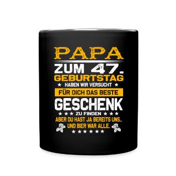 Zum 47. Geburtstag lustiges Bier Spruch - Tasse einfarbig - Schwarz - Vorne