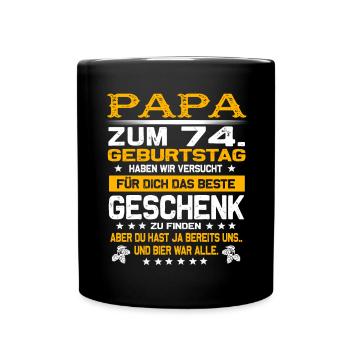 Zum 74. Geburtstag lustiges Bier Spruch - Tasse einfarbig - Schwarz - Vorne