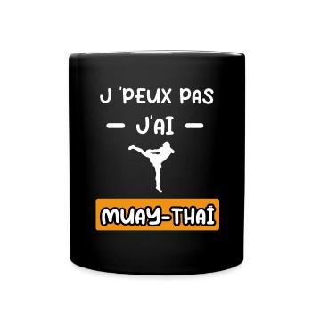 je peux pas j'ai muay-thaï cadeau muay-thaï - Mug uni - noir - Devant