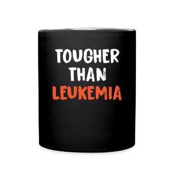 Harder Than Leukemia Cancer - Full Colour Mug - black - Front