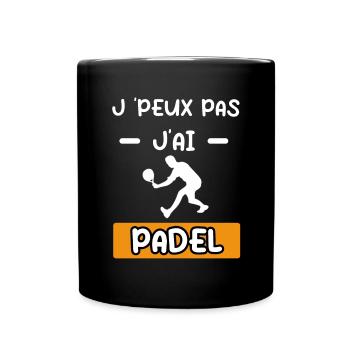 je peux pas j'ai padel cadeau padel - Mug uni - noir - Devant