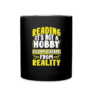 Book Lover Gift Gift Reading Not Hobby Escape - Full Colour Mug - black - Front