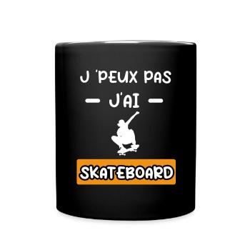 je peux pas j'ai skateboard cadeau skateboard - Mug uni - noir - Devant